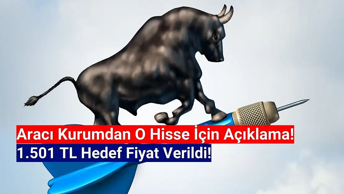 Dev şirketin hissesine 1.501 TL hedef fiyat verildi!