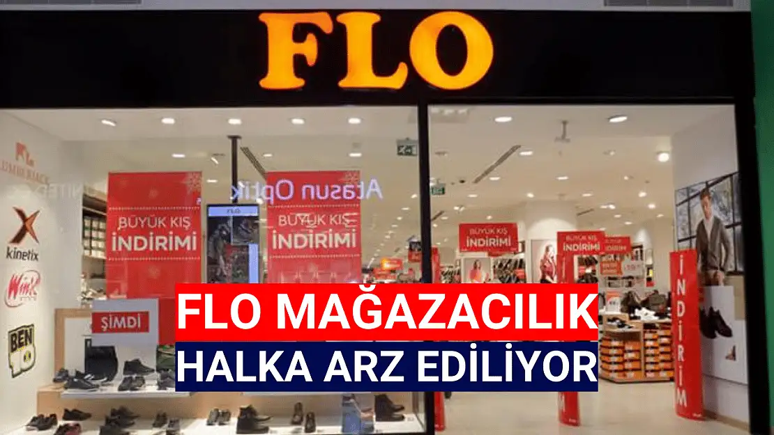 Flo Mağazacılık halka arz ne zaman? FLO kaç lot düşer?