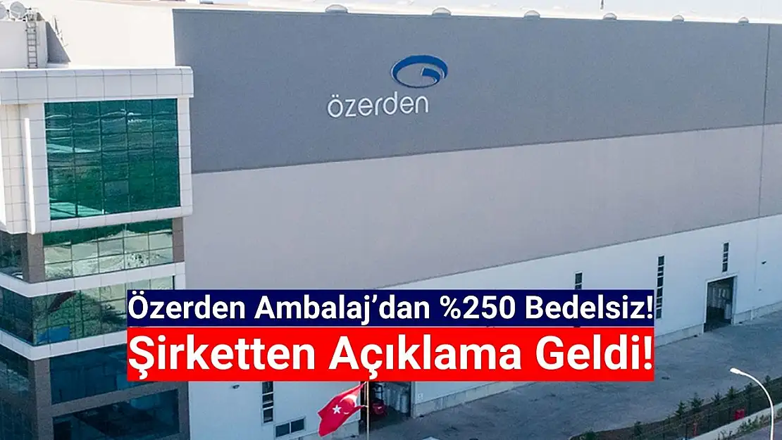 Özerden Ambalaj (OZRDN) sermaye artırımını güncelledi!