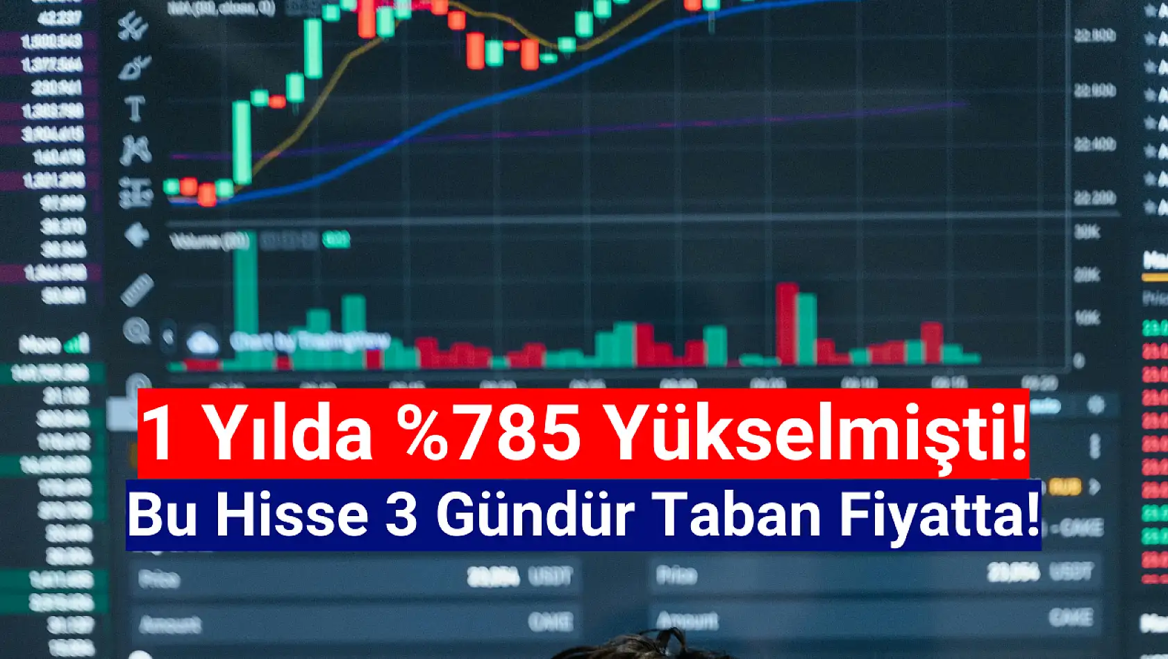 1 yılda yüzde 785 yükselen hisse, 3 gündür taban!