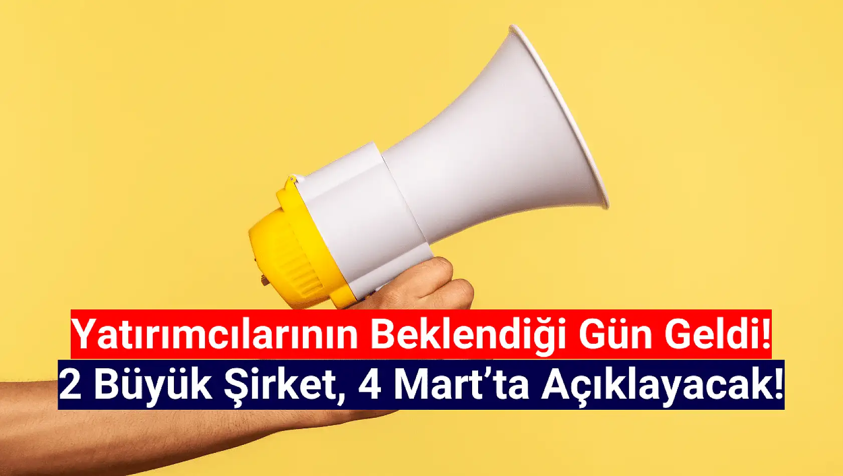 2 büyük şirket için beklenen gün geldi!