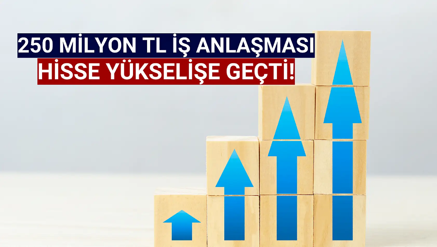 250 milyon TL iş anlaşması ile hisse yükselişe geçti!