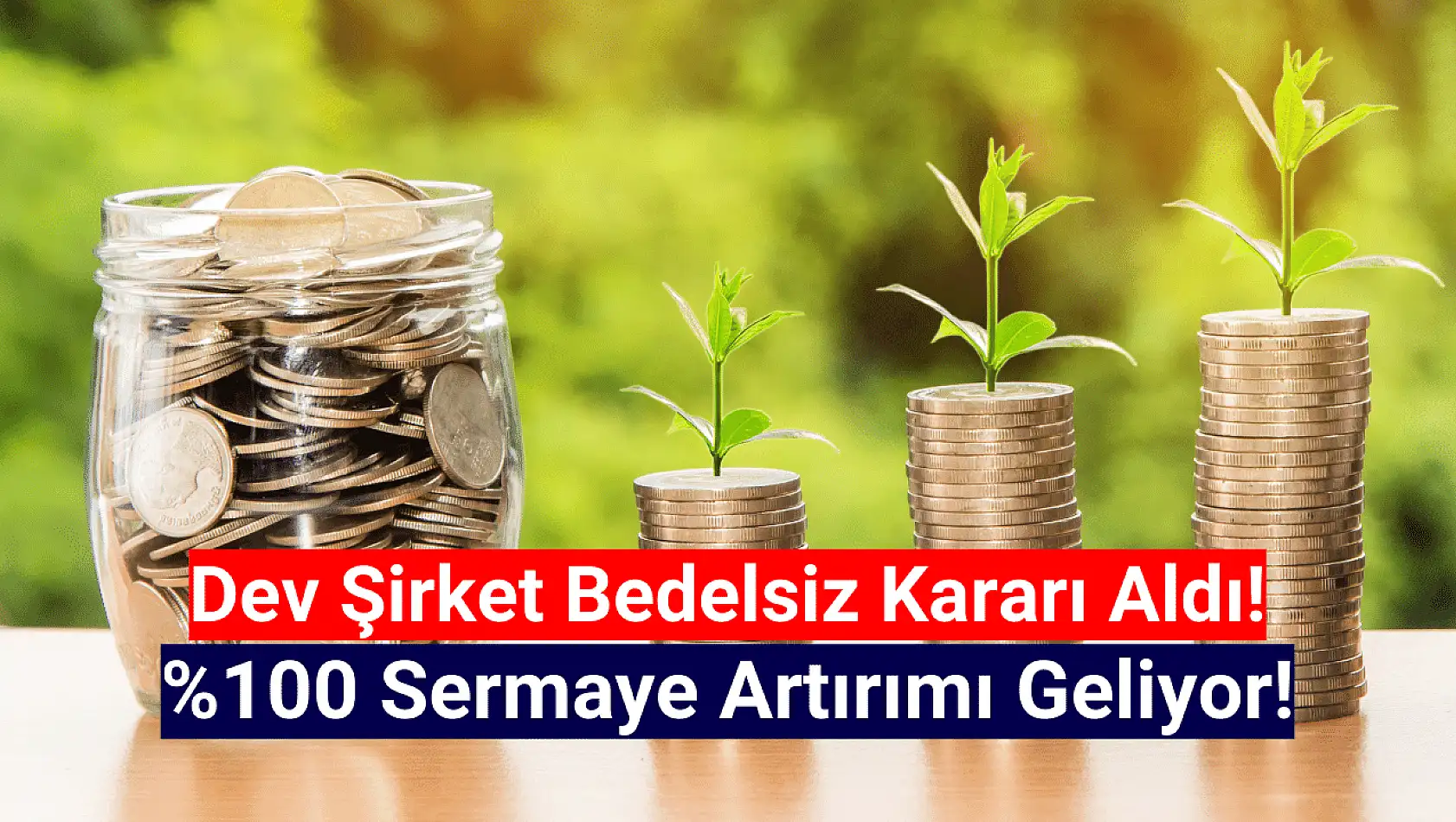 Borsanın dev şirketi yüzde 100 bedelsiz kararı aldı!