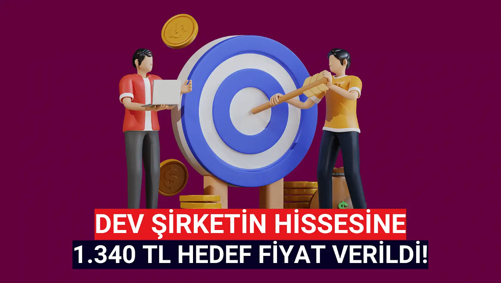 Bu hisseye 1.340 TL hedef fiyat verildi!