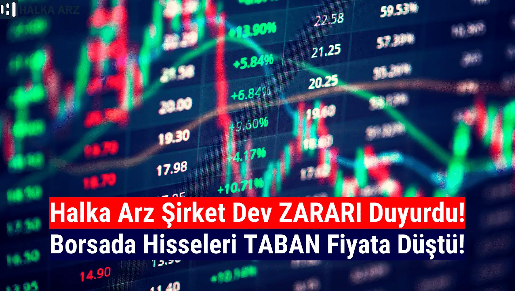 Dev zarar sonrası halka arz hisse taban oldu!