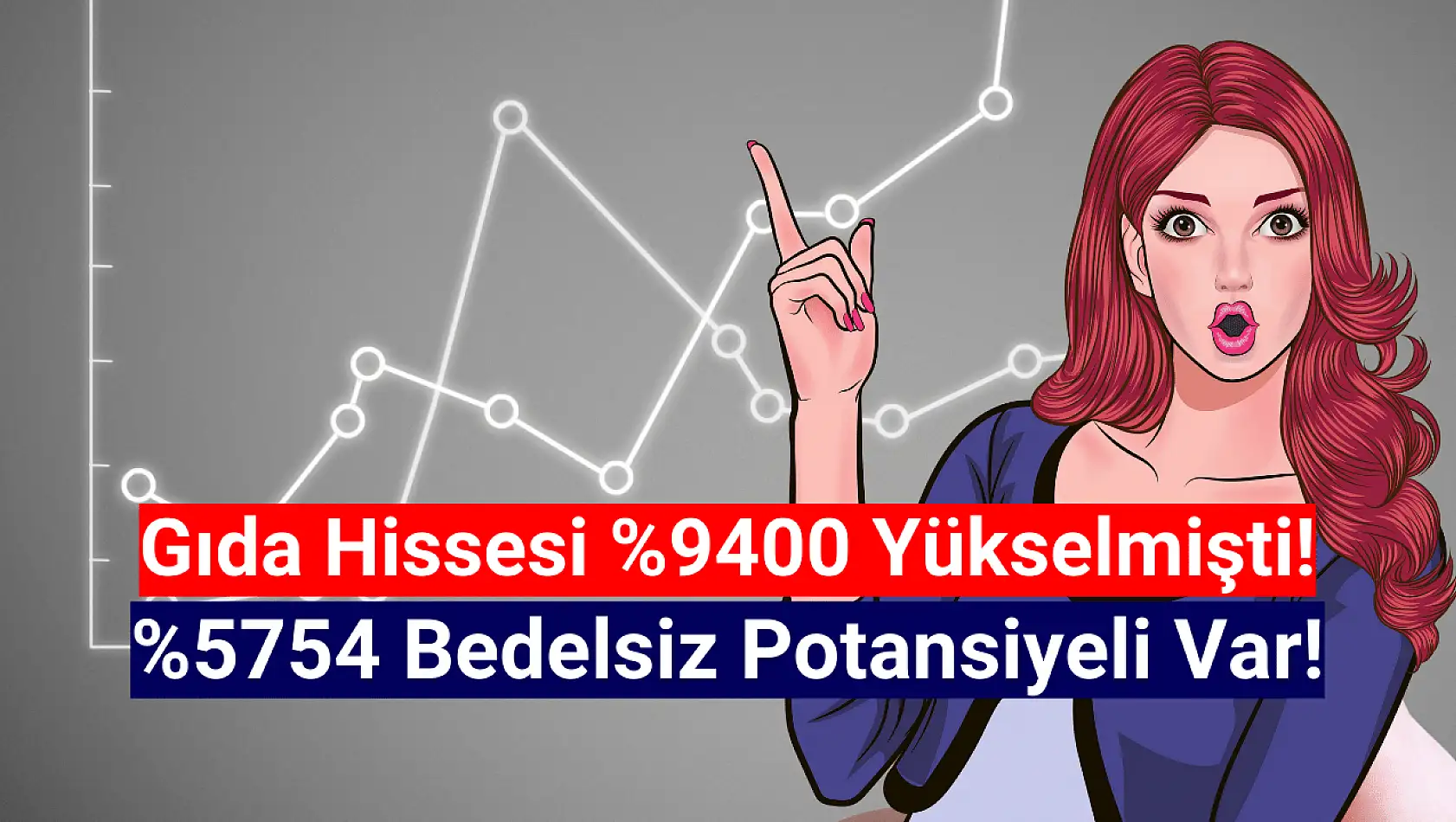 Gıda hissesinde yüzde 5754 bedelsiz potansiyeli var!