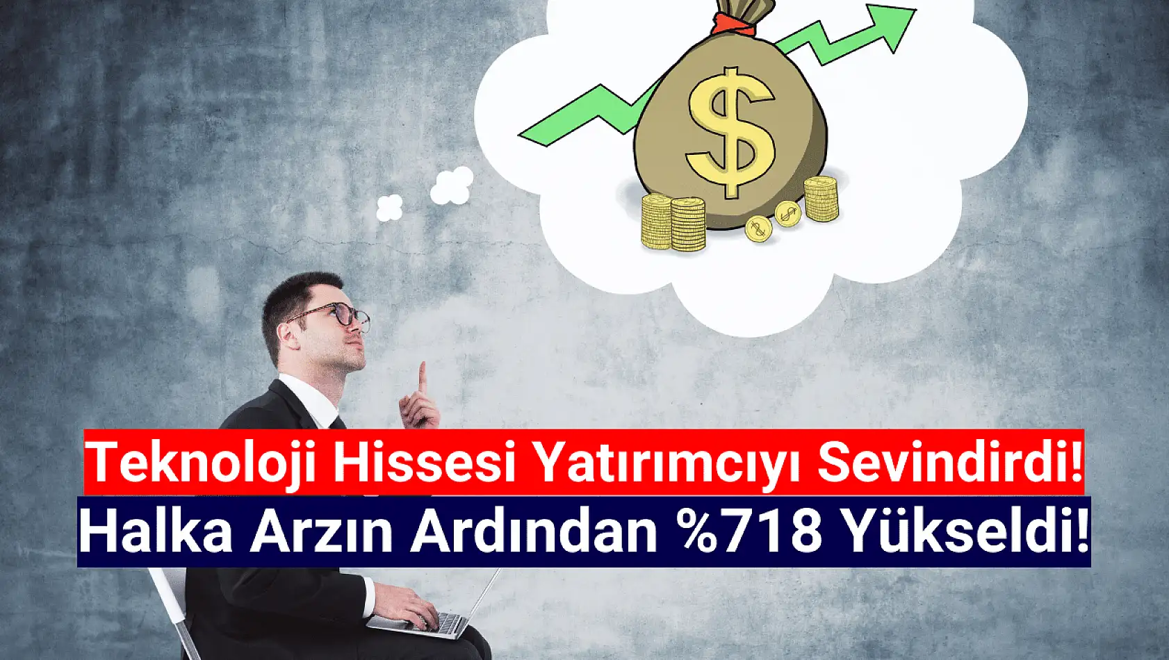 Halka arz hisse yüzde 718 kazandırdı!