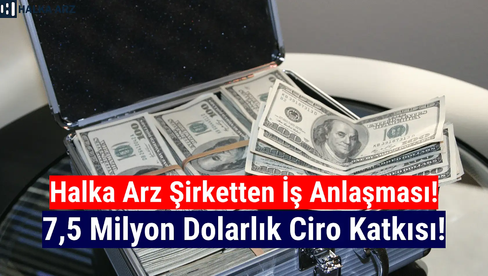 Halka arz şirketten milyon dolarlık iş anlaşması!