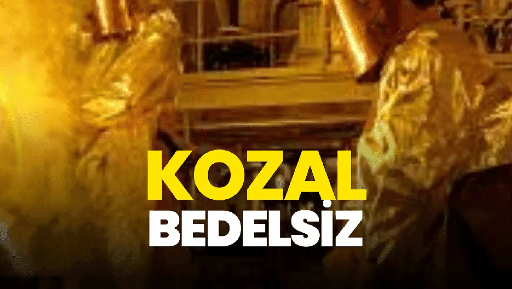 KOZAL ne zaman bedelsiz verecek, ne zaman bölünecek?