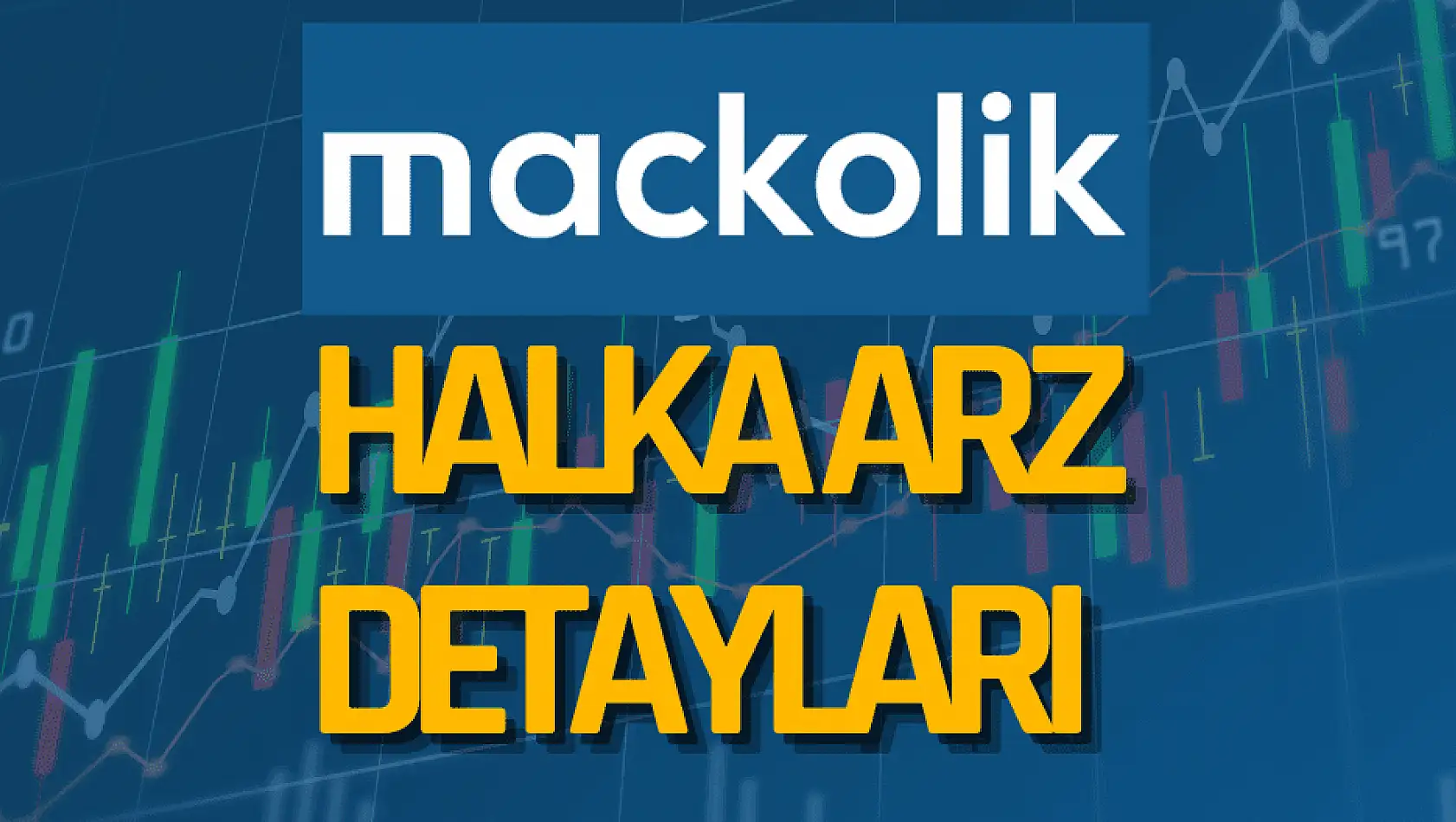 Mackolik halka arz ne zaman, MACKO kaç lot verir, hangi bankalar?