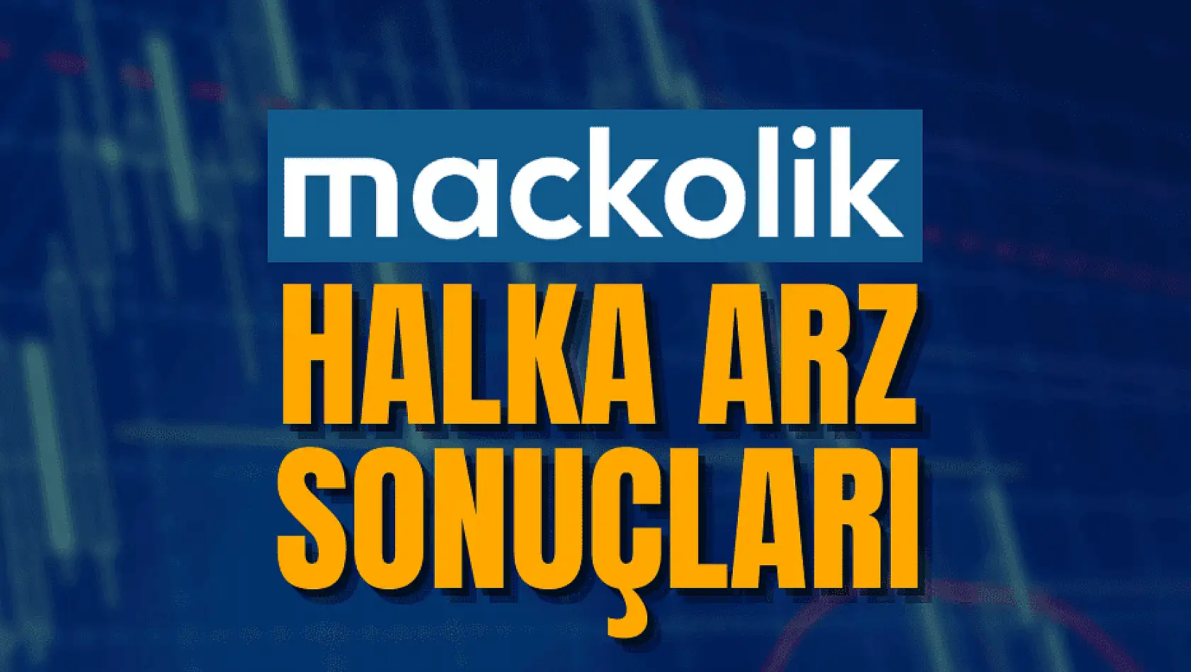 Mackolik halka arz sonuçları açıklandı! MACKO kaç lot verdi, ne zaman işlem görecek?