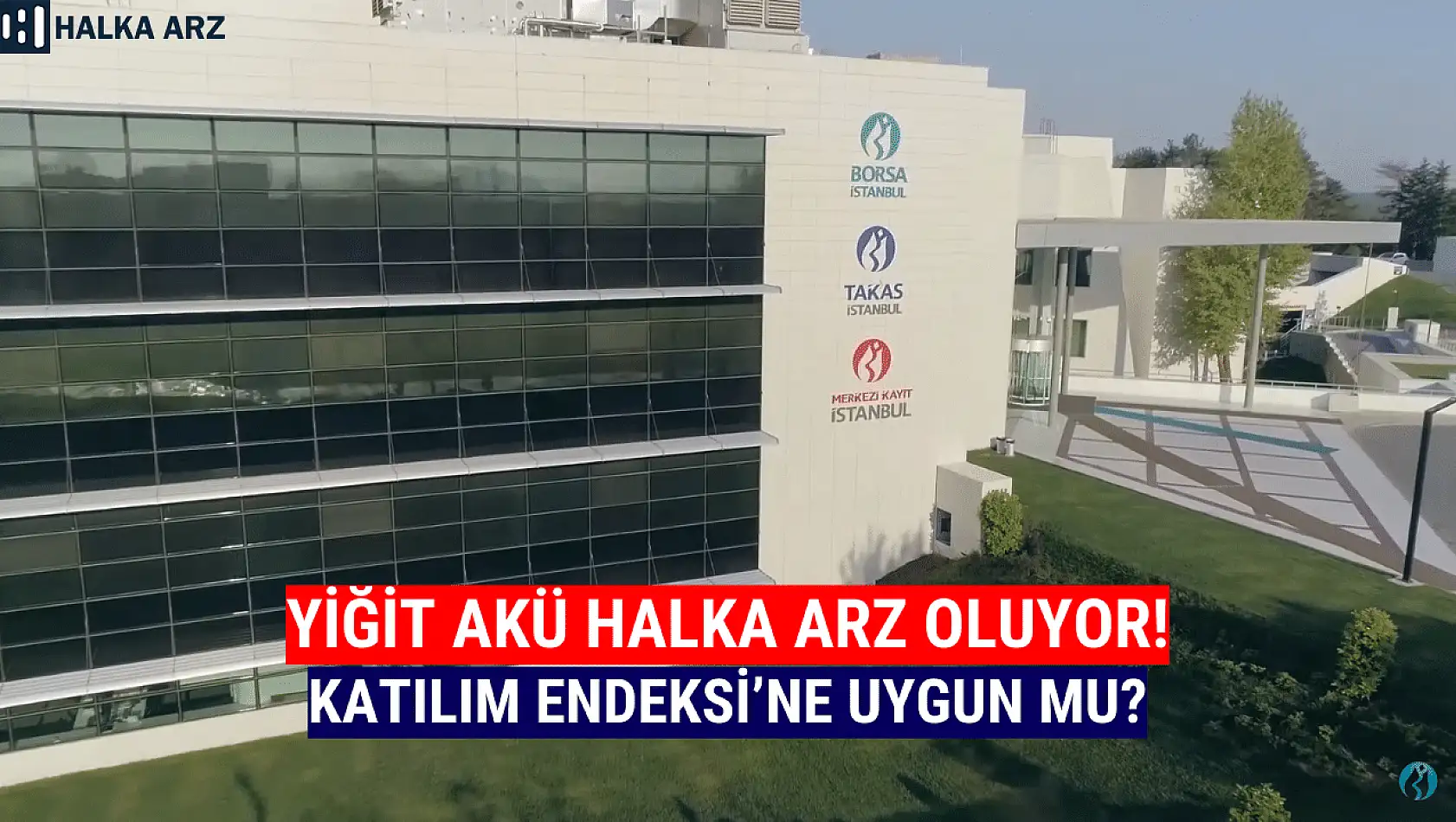 Yiğit Akü katılım endeksine uygun mu? Hisse caiz mi, helal mi?