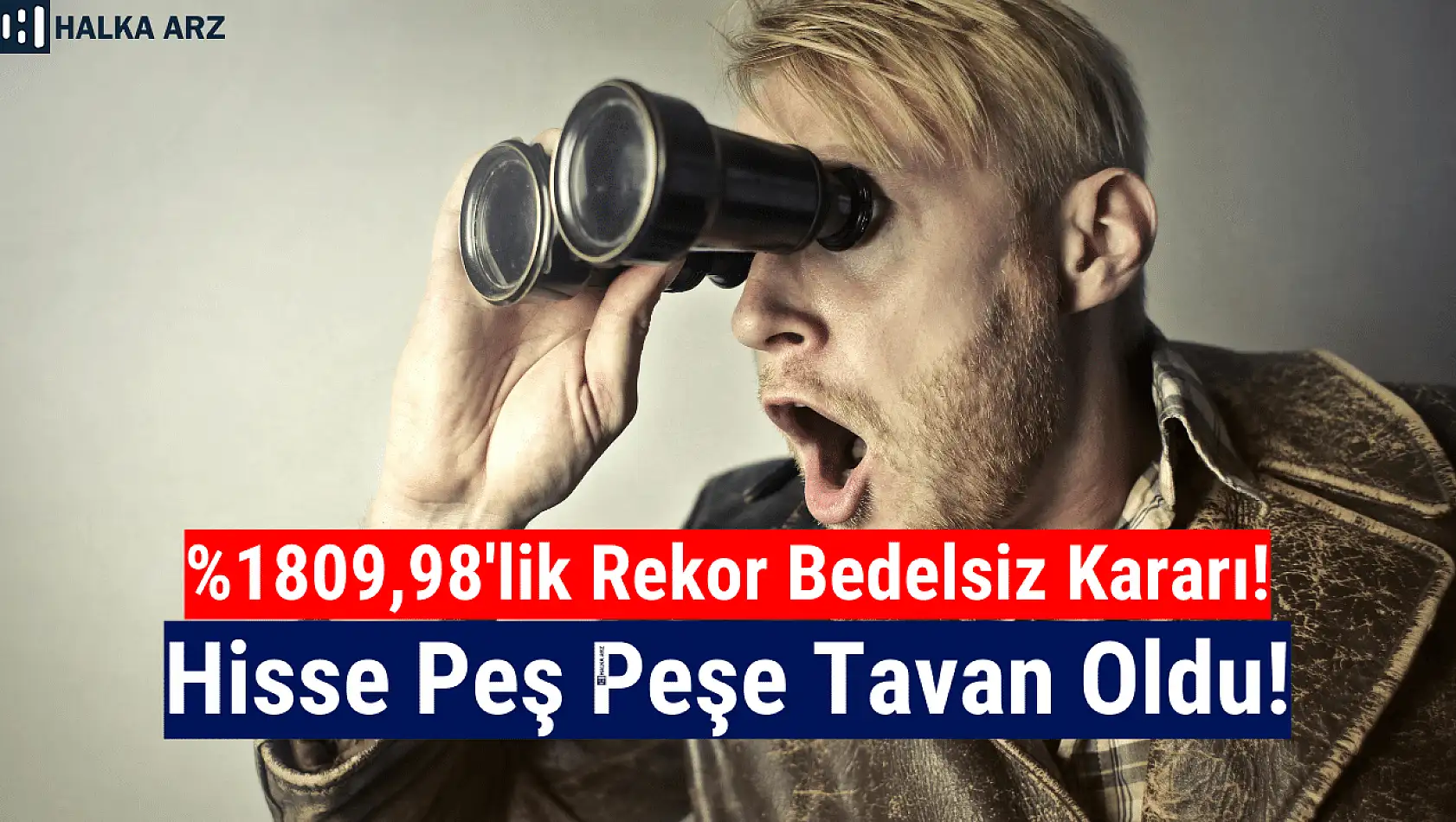 Yüzde 1809,98 oranında dev bedelsiz geliyor! Hisse peş peşe tavan oldu!