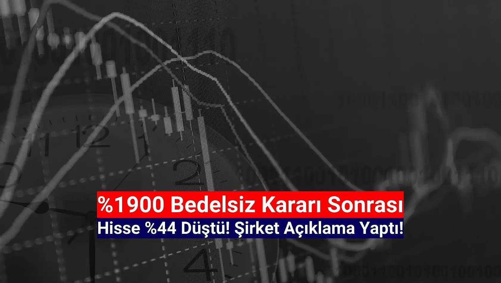 Yüzde 1900 bedelsiz kararı sonrası hisse yüzde 44 düştü!