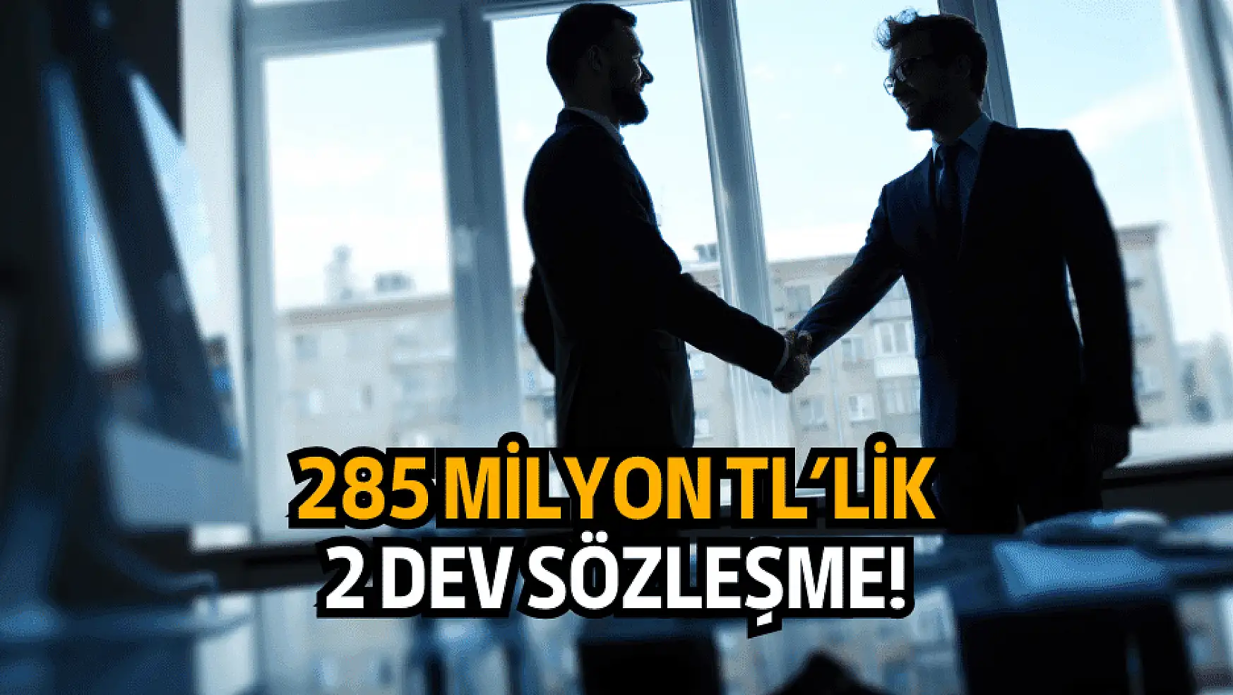 285 milyon TL değerinde 2 ayrı iş anlaşması açıkladı!