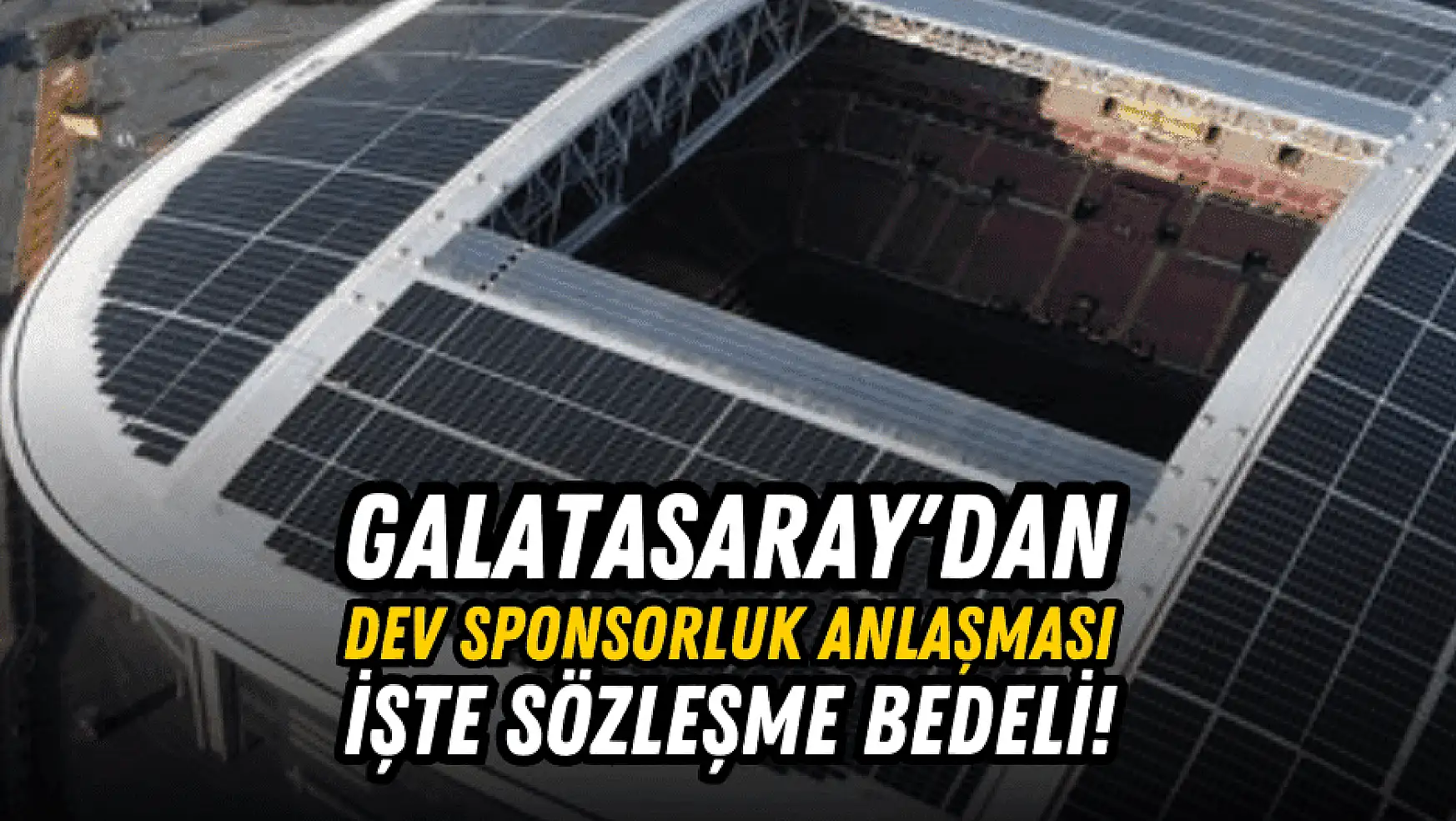 Galatasaray'ın stadyumdan elde edeceği gelir belli oldu!