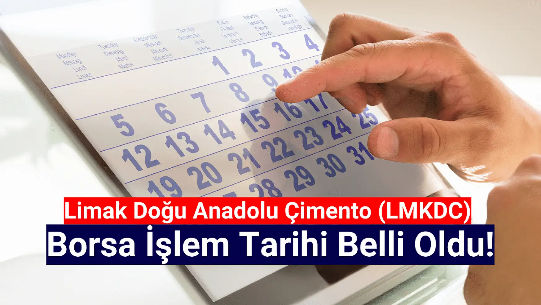Limak Doğu Anadolu Çimento (LMKDC) borsa işlem tarihi belli oldu!
