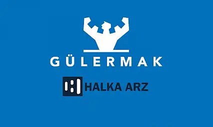 Gülermak Ağır Sanayi halka arz ne zaman?