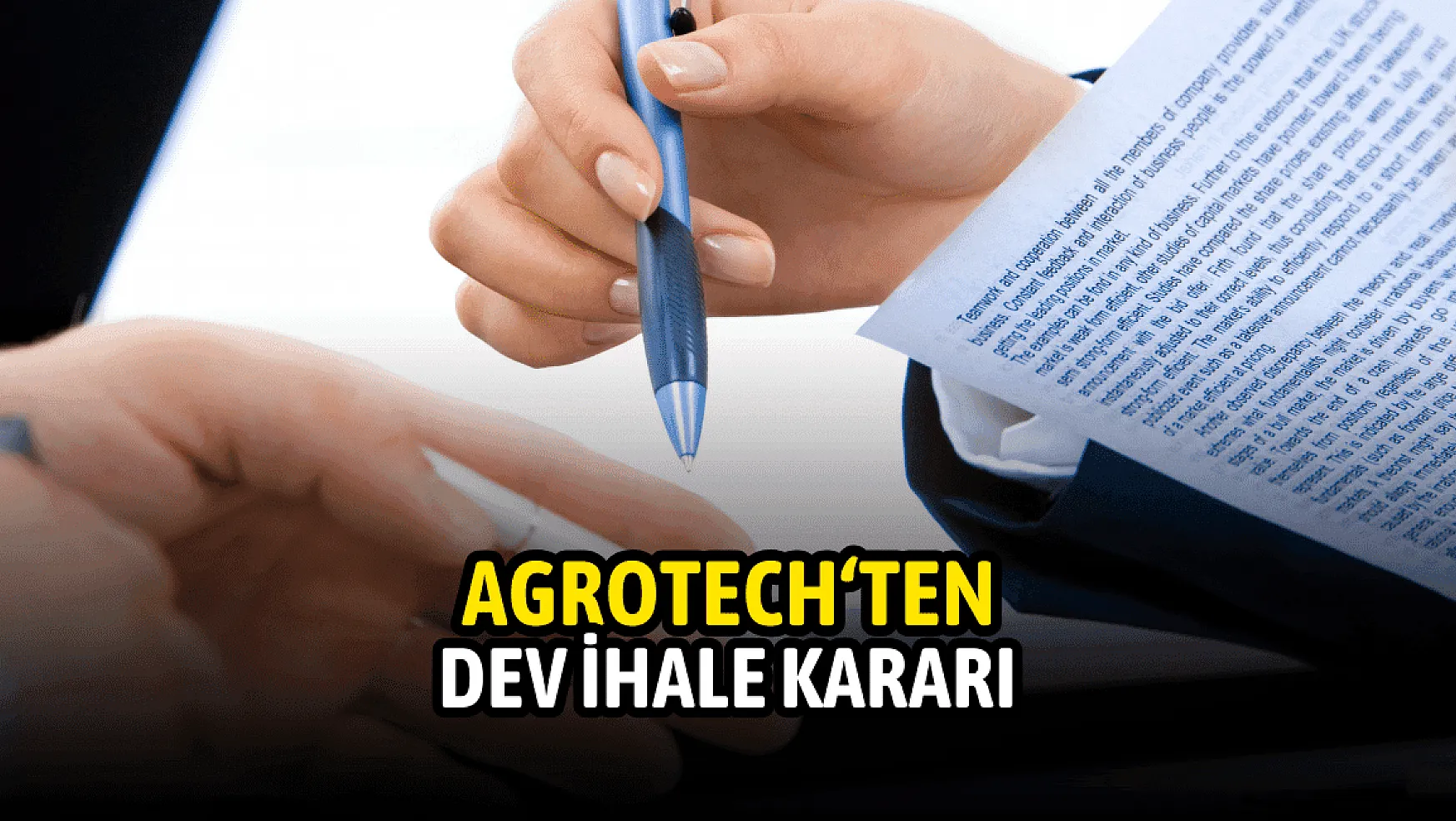 Agrotech (AGROT) dev ihaleye katılacak!