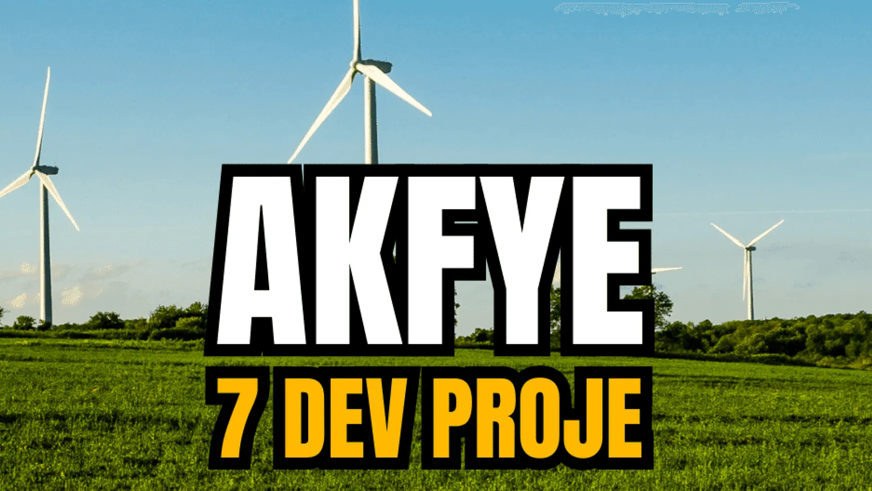 Akfen Yenilenebilir Enerji'den dev 7 proje açıklaması!