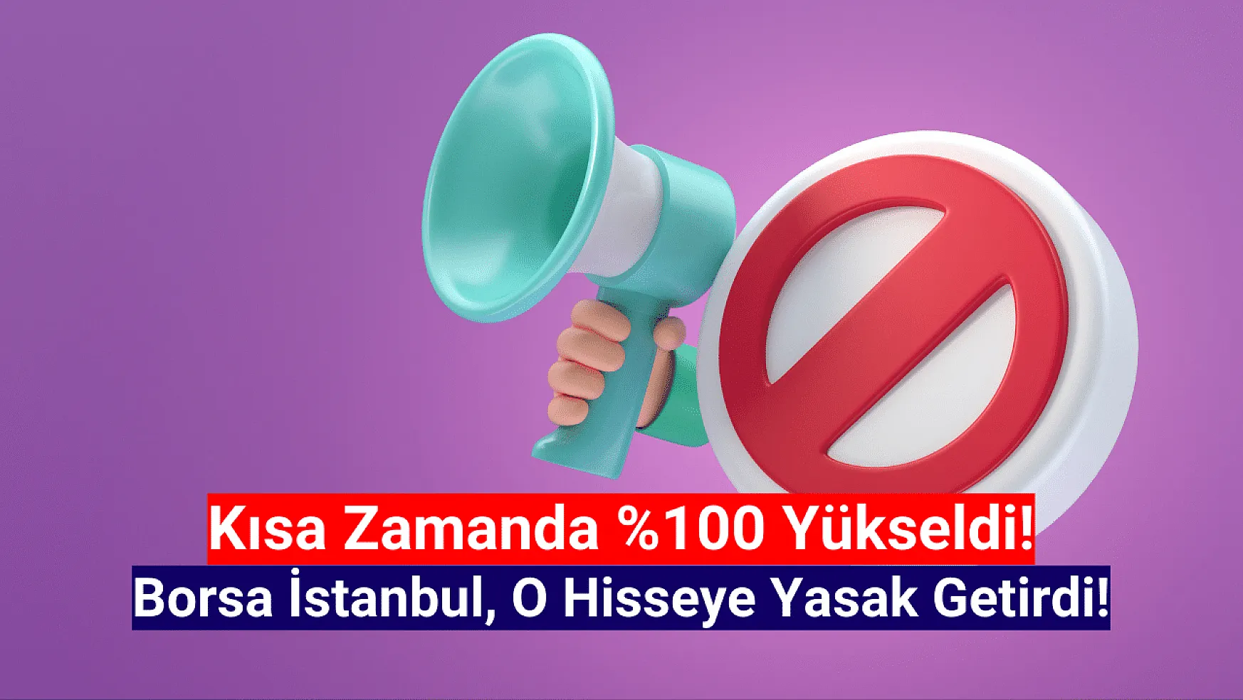 Borsa İstanbul, halka arz hisseye yasak getirdi!