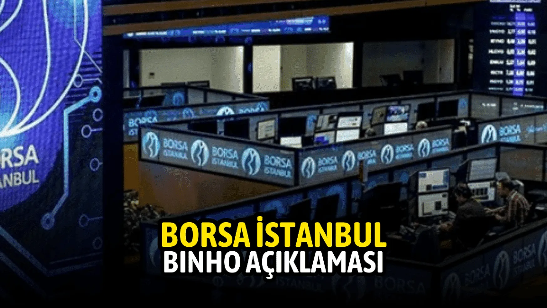 Borsa İstanbul'dan 1000 Yatırımlar Holding (BINHO) açıklaması!