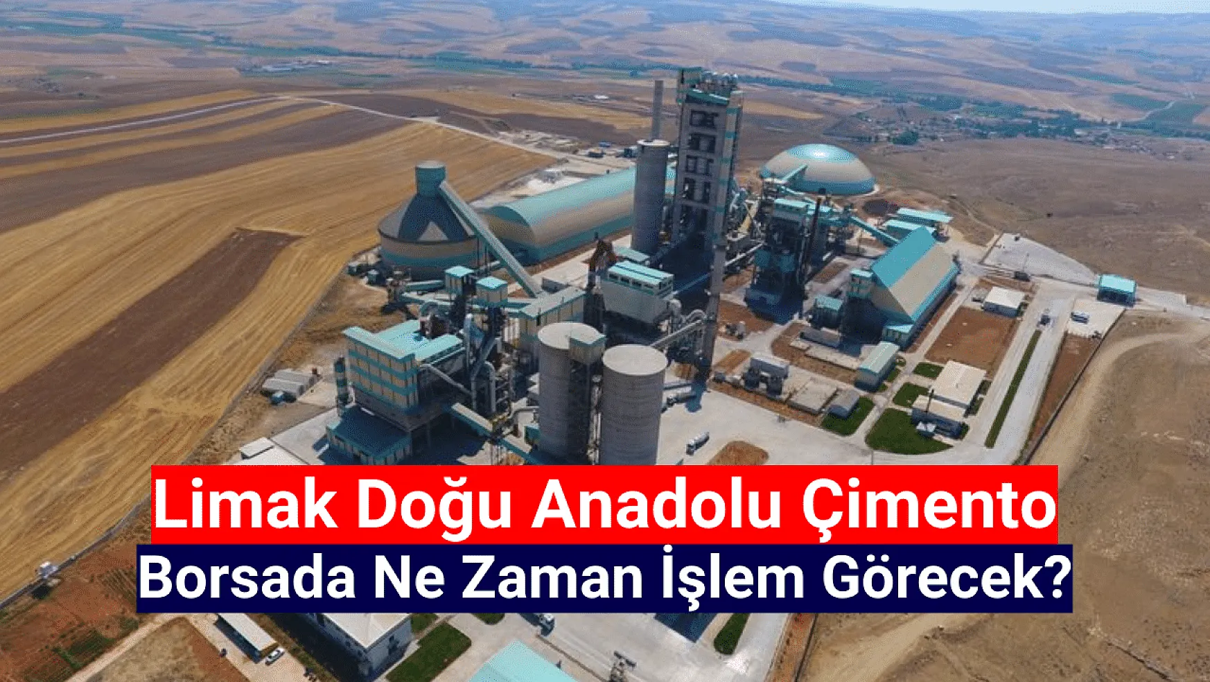 Limak Doğu Anadolu Çimento (LMKDC) halka arz sonuçları ne zaman açıklanacak?