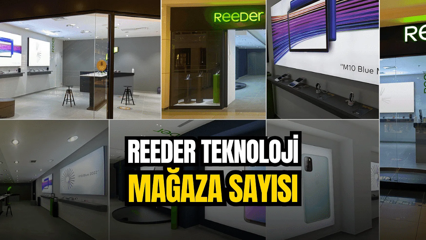 Reeder Teknoloji (REEDR), Türkiye'deki mağaza sayısını açıkladı!